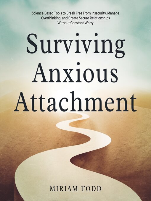 Title details for Surviving Anxious Attachment by Miriam Todd - Wait list